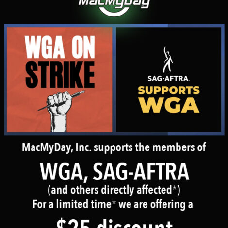 MacMyDay, Inc. Special WGA/SAG-AFTRA Discount